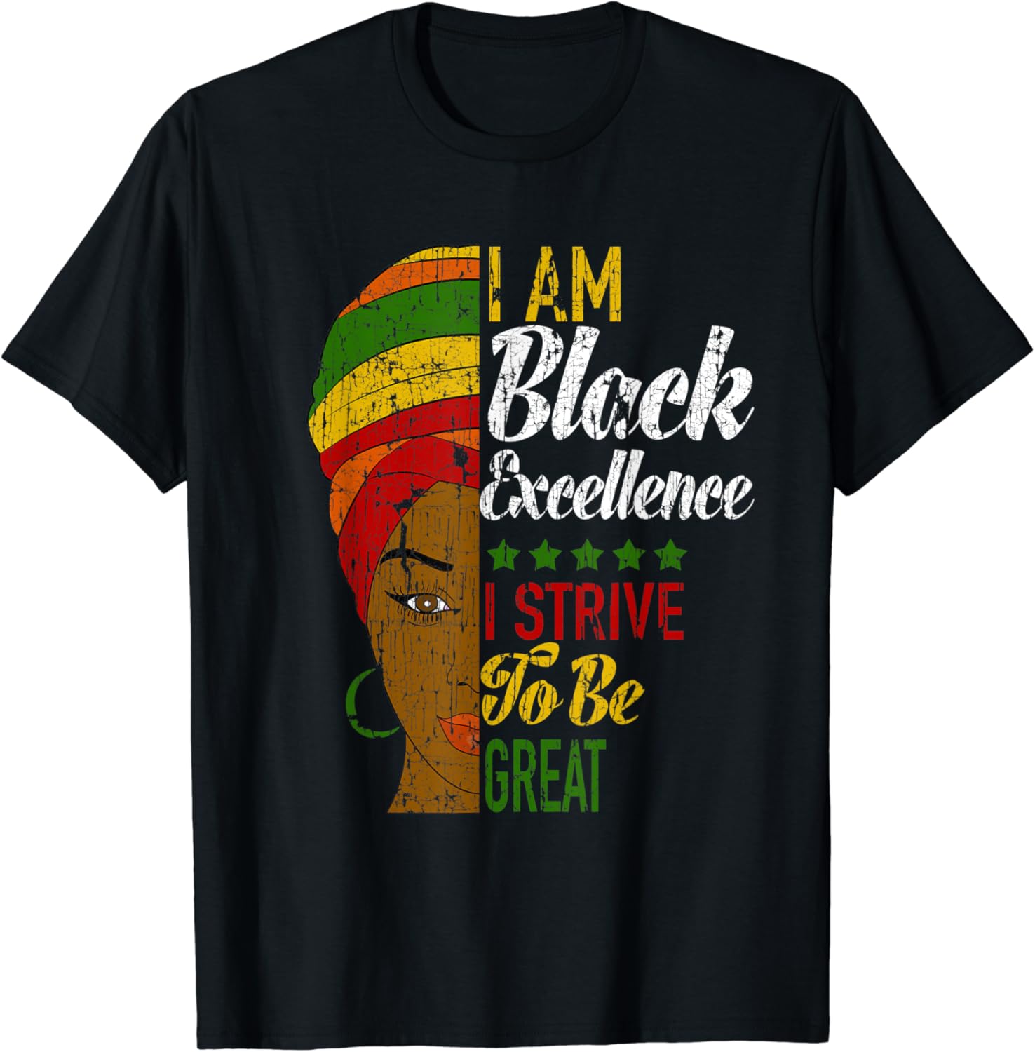 I Am Black Excellence Be Great Black History Month TShirt